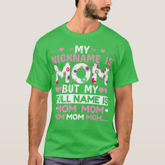 Camiseta Minha Apelido É Mãe Para Mamãe Para Aniversário Pa