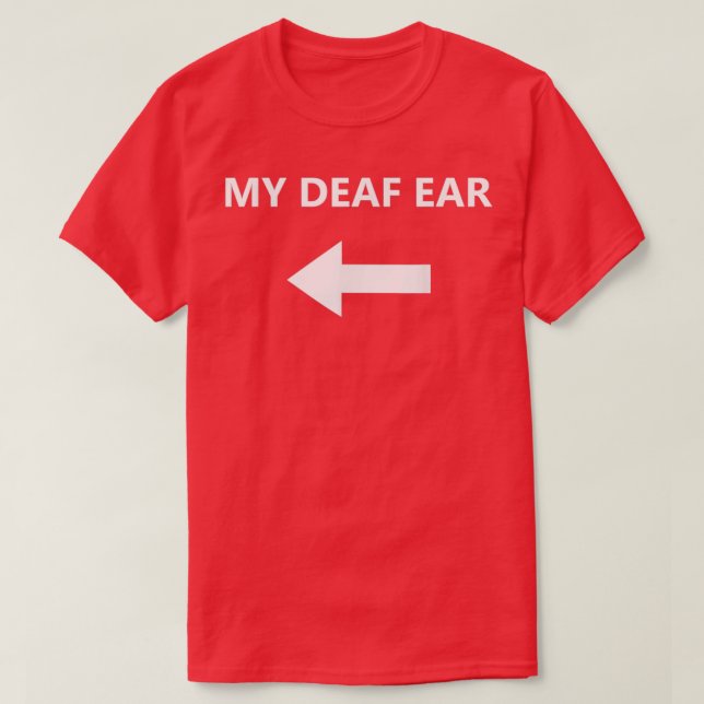 Camiseta Minha Audição Surda Imparou a Seta (Frente do Design)