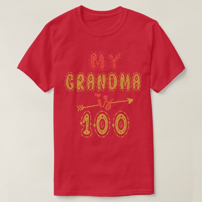 Camiseta Minha Avó Tem 100 Anos Vovó 100º Aniversário (Frente do Design)