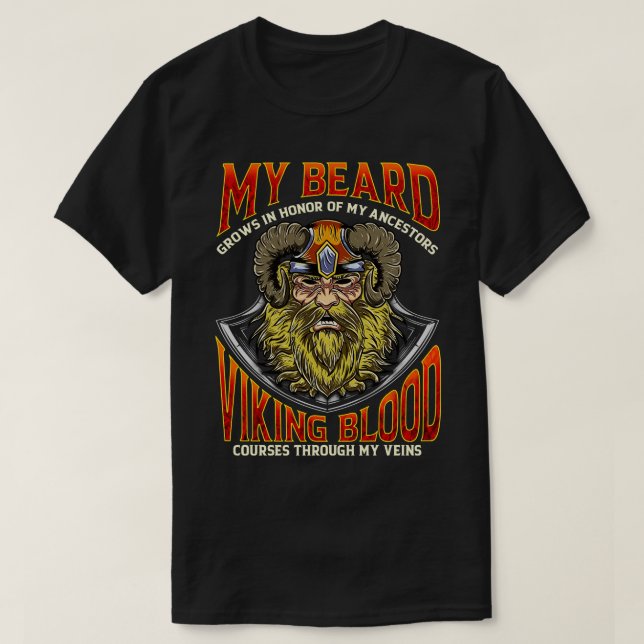 Camiseta Minha Barba Cresce Em Honra Dos Meus Ancestrais Vi (Frente do Design)
