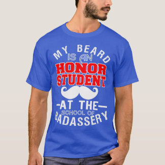 Camiseta Minha Barba É Estudante De Honra Na Escola 3