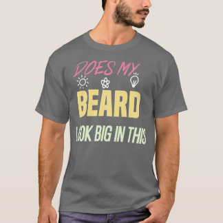 Camiseta Minha Barba Parece Grande Nessas 40
