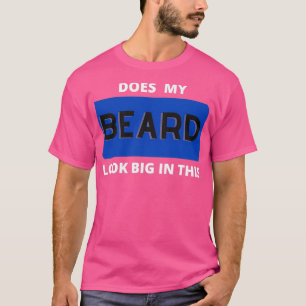 Camiseta Minha barba parece grande nesse 10