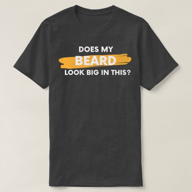 Camiseta Minha barba parece grande nesse 2 (Frente do Design)