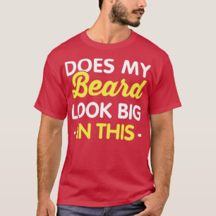 Camiseta Minha Barba Parece Grande Neste Slogan Engraçado D