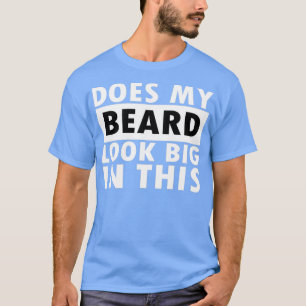 Camiseta Minha Barba Parece Grande Nisso?