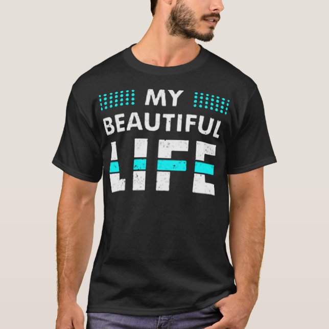 Camiseta Minha bela vida (Frente)