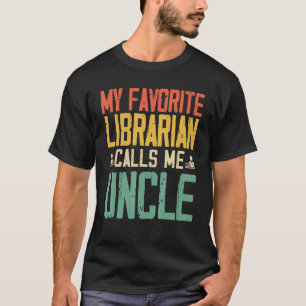 Camiseta Minha Bibliotecária Favorita Me Chama De Tio Vinta
