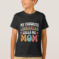Minha Bibliotecária Favorita Me Chama Mãe Engraçad