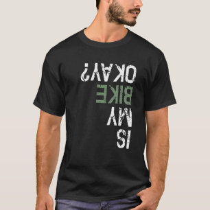 Camiseta Minha Bicicleta Está Bem Bmx Ciclismo