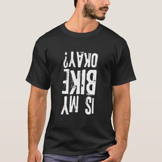 Camiseta Minha bicicleta está bem motocicleta? (Frente)