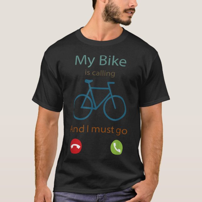 Camiseta Minha bicicleta está ligando e eu devo ir, amante  (Frente)