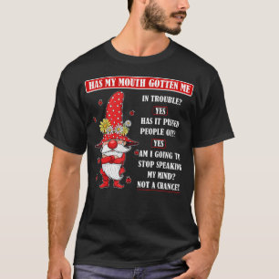 Camiseta Minha Boca Me Colocou em Encrenca Sim Ela Irritou