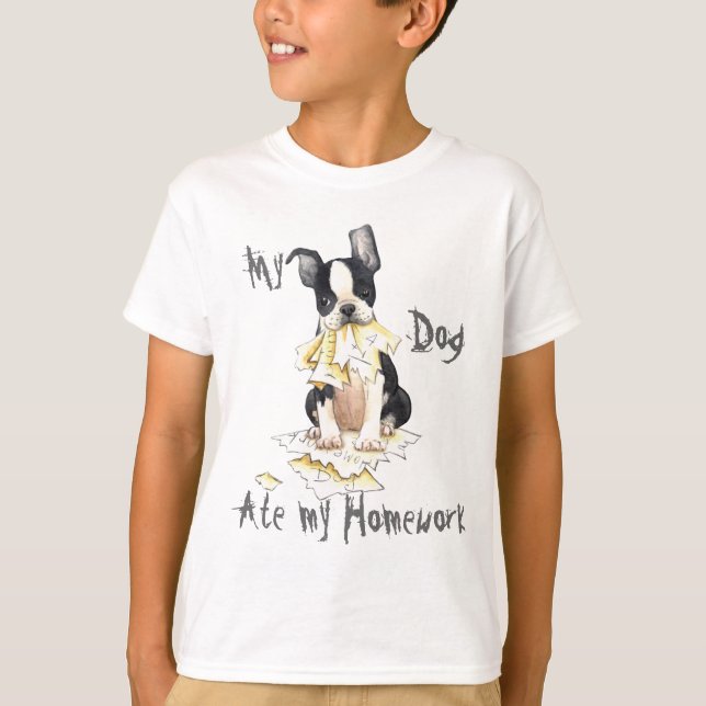 Camiseta Minha Boston Terrier comeu meus trabalhos de casa (Frente)