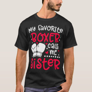Camiseta Minha Boxeadora Favorita Me Chama de Irmã Boxe Irm