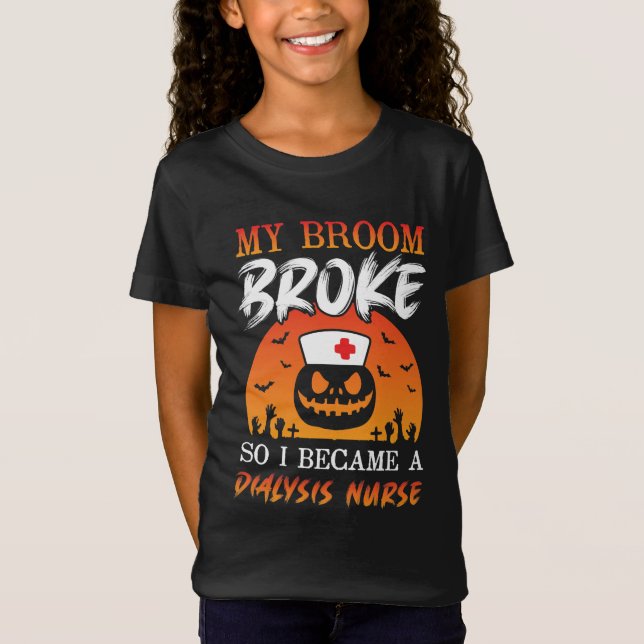 Camiseta Minha Broom Quebrou E Tornei-Me Enfermeira De Diál (Frente)