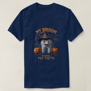 Camiseta Minha Broom Quebrou, Então Agora Conserto Dentes -