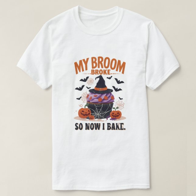 Camiseta Minha Broom Quebrou Então Agora Eu Assar - Dia de  (Frente do Design)