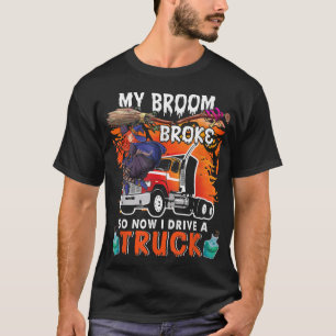 Camiseta Minha Broom Quebrou Então Agora Eu Dirigi Uma Brux