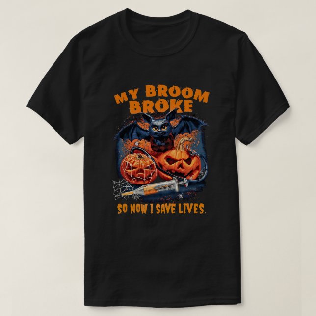 Camiseta Minha Broom Quebrou Então Agora Eu Economizo Vidas (Frente do Design)