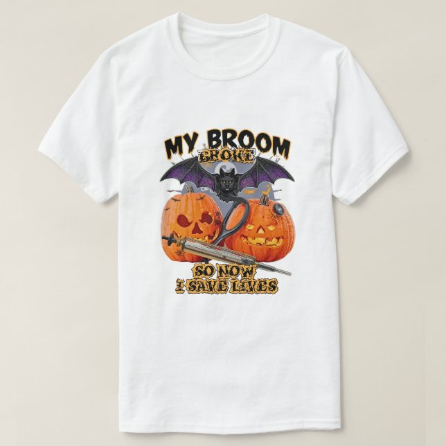 Camiseta Minha Broom Quebrou Então Agora Eu Economizo Vidas (Frente do Design)