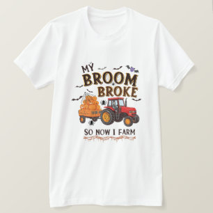 Camiseta Minha Broom Quebrou Então Agora Eu Fazenda - Engra