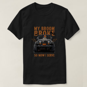 Camiseta Minha Broom Quebrou Então Agora Eu Servo - Engraça