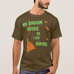 Camiseta Minha Broom Quebrou Então Agora Vou Andar Engraçad