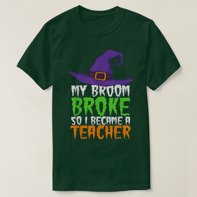 Camiseta Minha Broom Quebrou Então Eu Me Tornei Uma Bruxa E (Frente do Design)