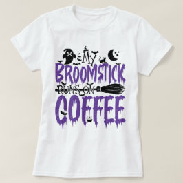 Camiseta Minha Broomstick corre no viciado em café Hallowee