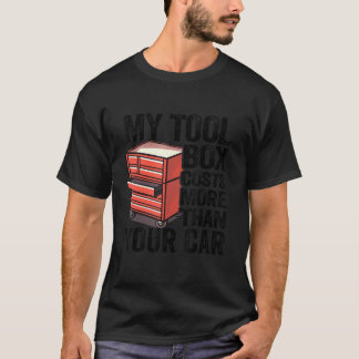 Camiseta Minha Caixa De Ferramentas Custa Mais Do Que Seu C