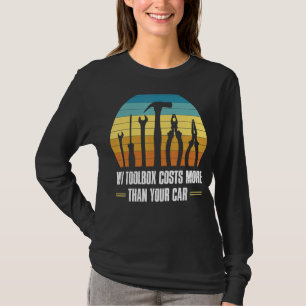 Camiseta Minha Caixa De Ferramentas Custa Mais Do Que Seu C