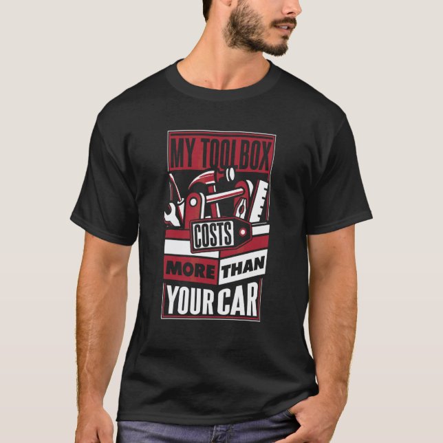 Camiseta Minha Caixa de Ferramentas Custa Mais Que o Seu Ca (Frente)