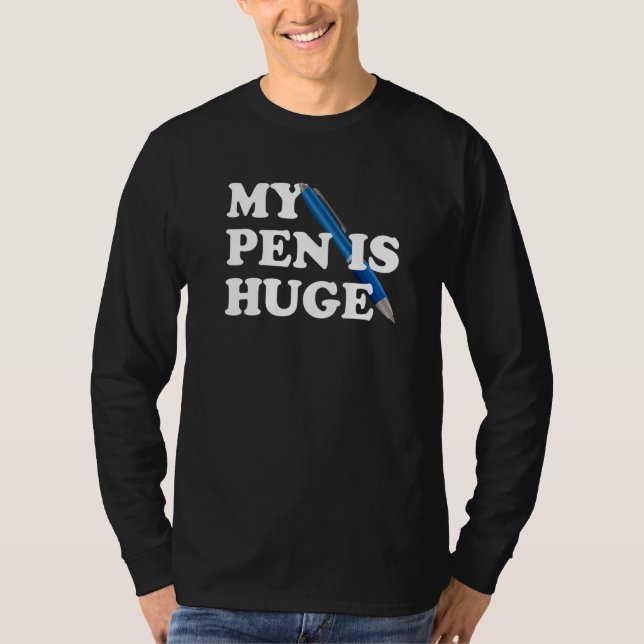 Camiseta Minha Caneta É Enorme  Escritor Autor Humor Espert (Frente)