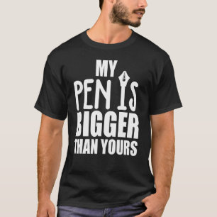 Camiseta Minha Caneta é maior que a sua