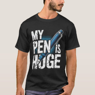 Camiseta Minha Caneta É Um Humor Adulto Engraçado Inapropri