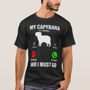 Camiseta Minha Capybara Está Ligando E Preciso Ir Rodent Ca