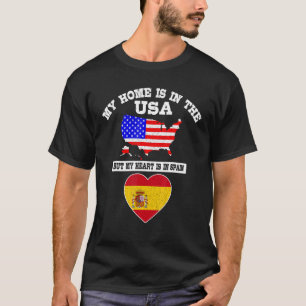 Camiseta Minha Casa Fica Nos EUA Meu Coração Fica Na Espanh