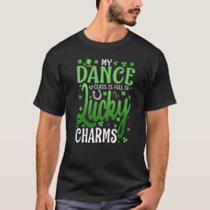 Camiseta Minha Classe De Dança É Cheio De Charmes Sortudos 