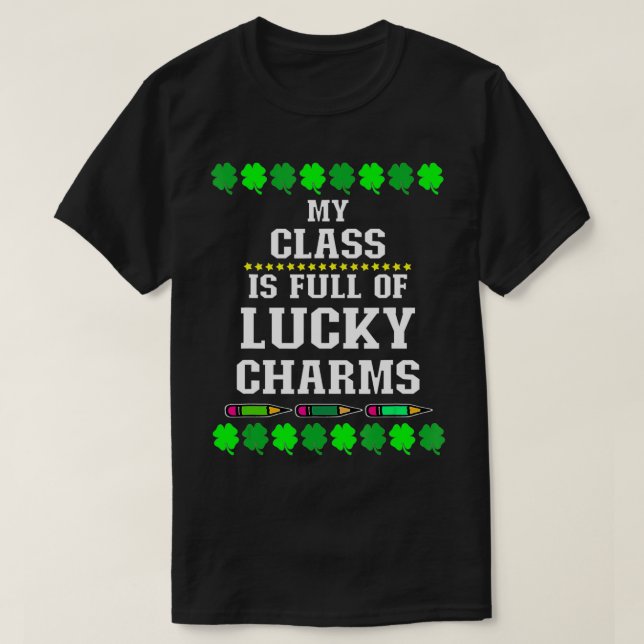 Camiseta Minha classe é Cheio de charmes sortudos. Professo (Frente do Design)