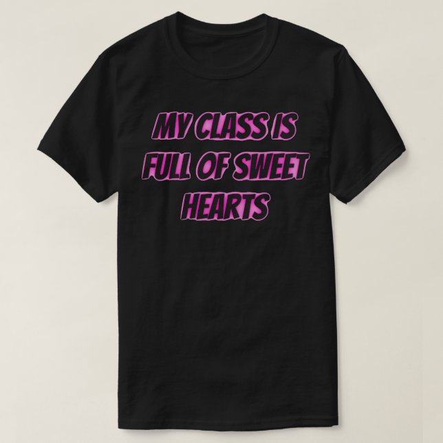 Camiseta Minha classe é Cheio de coração doce (Frente do Design)