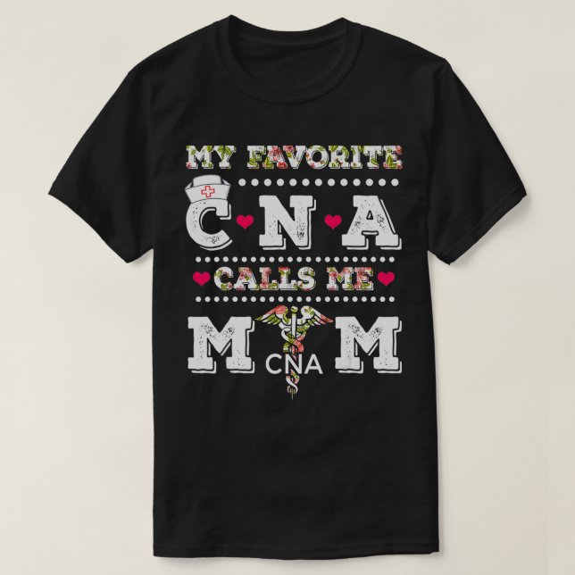 Camiseta Minha CNA Favorita Me Chama Mãe CNA RN Nursi Nacio (Frente do Design)
