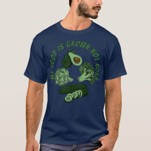 Camiseta Minha Comida Cresceu Não É Nascer 1