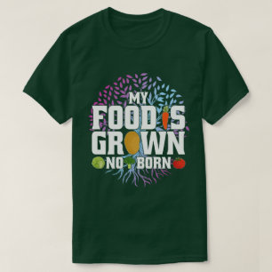 Camiseta Minha Comida É Crescida Não É Nascer De Vegetarian