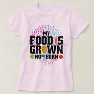 Camiseta Minha Comida É Cultivada Não De Plantas Orgânicas 