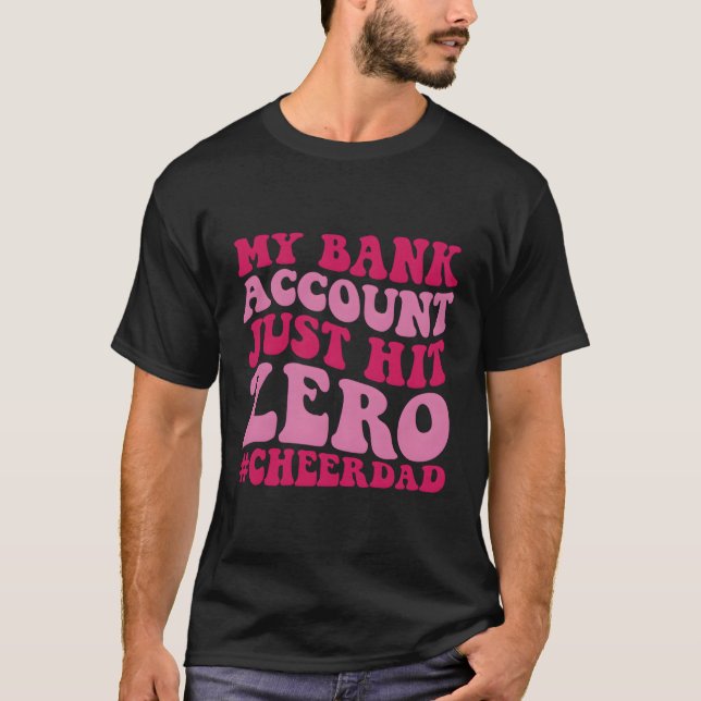 Camiseta Minha Conta Bancária Basta Acertar Pai Zero Cheio  (Frente)