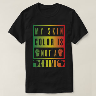 Camiseta Minha Cor Da Pele Não É Um Crime