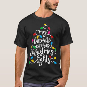 Camiseta Minha Cor Favorita É Feriado Às Luzes De Natal