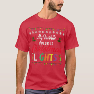 Camiseta Minha Cor Favorita É Luz De Natal Engraçada Xmas
