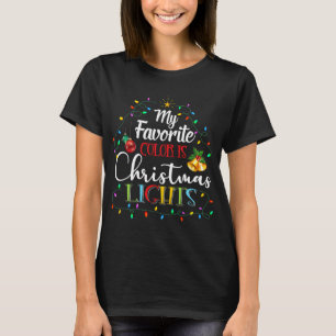 Camiseta Minha Cor Favorita É Luz De Natal Pijama De Natal